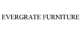 EVERGRATE FURNITURE