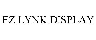 EZ LYNK DISPLAY