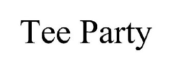 TEE PARTY