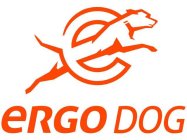 ERGO DOG E