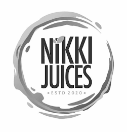 NIKKI JUICES -ESTD 2020-