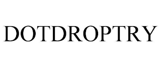 DOTDROPTRY