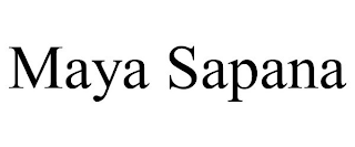 MAYA SAPANA