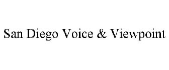 SAN DIEGO VOICE & VIEWPOINT