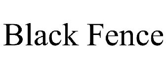 BLACK FENCE