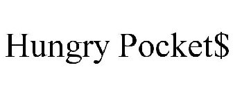 HUNGRY POCKET$