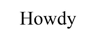 HOWDY