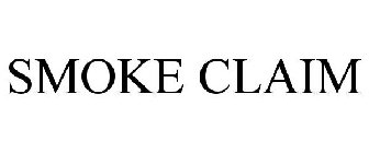 SMOKE CLAIM