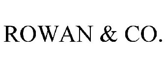 ROWAN & CO.