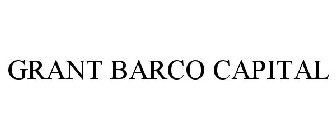 GRANT BARCO CAPITAL