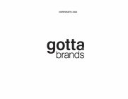 GOTTA BRANDS INC