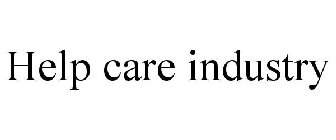 HELP CARE INDUSTRY