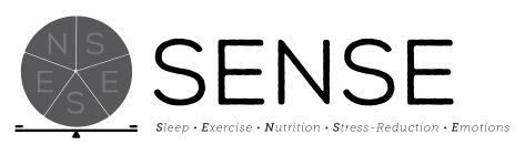 S E N S E SENSE SLEEP · EXERCISE · NUTRITION · STRESS - REDUCTION · EMOTIONS