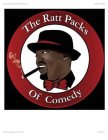 THE RATT PACKS OF COMEDY
