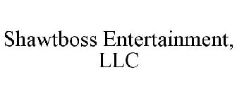 SHAWTBOSS ENTERTAINMENT, LLC