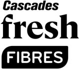 CASCADES FRESH FIBRES