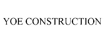 YOE CONSTRUCTION