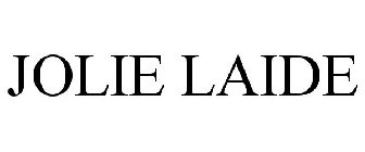JOLIE LAIDE