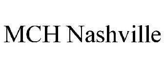 MCH NASHVILLE