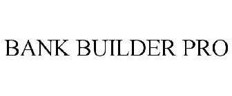 BANK BUILDER PRO