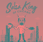 SALSA KING OF CHICAGO