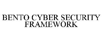 BENTO CYBER SECURITY FRAMEWORK