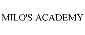 MILO'S ACADEMY