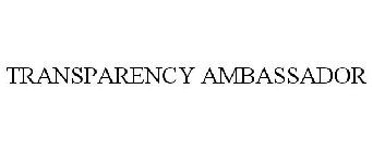 TRANSPARENCY AMBASSADOR