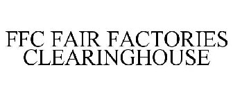 FFC FAIR FACTORIES CLEARINGHOUSE