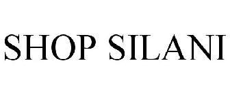 SHOP SILANI
