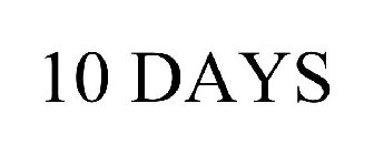 10 DAYS