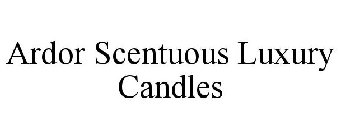 ARDOR SCENTUOUS LUXURY CANDLES