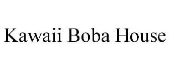 KAWAII BOBA HOUSE