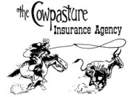 THE COWPASTURE INSURANCE AGENCY