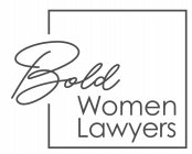 BOLD WOMEN LAWYERS