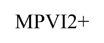 MPVI2+