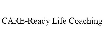 CARE-READY LIFE COACHING