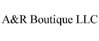 A&R BOUTIQUE