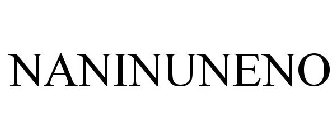 NANINUNENO