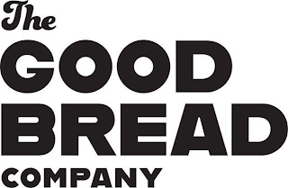 THE GOOD BREAD COMPANY