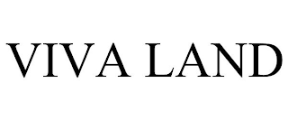VIVA LAND