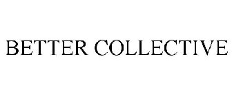 BETTER COLLECTIVE