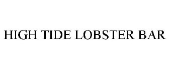 HIGH TIDE LOBSTER BAR