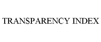 TRANSPARENCY INDEX