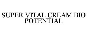 SUPER VITAL CREAM BIO POTENTIAL