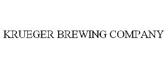 KRUEGER BREWING COMPANY