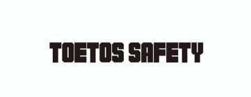 TOETOS SAFETY