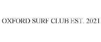 OXFORD SURF CLUB EST. 2021