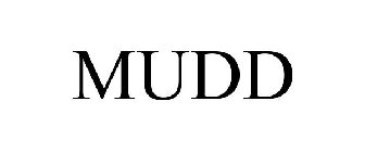 MUDD