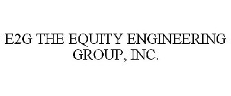 E2G THE EQUITY ENGINEERING GROUP, INC.